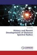 Cover: History and Recent Developments of Distance Spectral Radius - LAP Lambert Academic Publishing