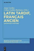 Cover: Latin tardif, fran&ccedil;ais ancien - De Gruyter