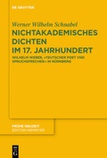 Cover: Nichtakademisches Dichten im 17. Jahrhundert - De Gruyter