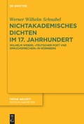 Cover: Nichtakademisches Dichten im 17. Jahrhundert - De Gruyter
