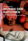 Cover: Ikonen der Nationen - De Gruyter Oldenbourg