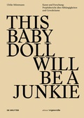 Cover: THIS BABY DOLL WILL BE A JUNKIE - De Gruyter