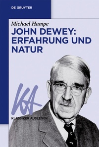 Abbildung von: John Dewey: Erfahrung und Natur - De Gruyter