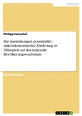 Bild: Die Auswirkungen potentieller, mikro&ouml;konomischer F&ouml;rderung in &Auml;thiopien auf das regionale Bev&ouml;lkerungswachstum - GRIN Verlag
