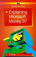 Cover: Explaining Microsoft Money 97 - Bernard Babani Publishing