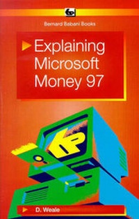 Abbildung von: Explaining Microsoft Money 97 - Bernard Babani Publishing