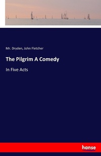 Enlarge image Cover: The Pilgrim A Comedy - Hansebooks
