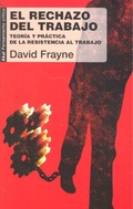 Bild: El rechazo del trabajo : teor&iacute;a y pr&aacute;ctica de la resistencia al trabajo - Ediciones Akal