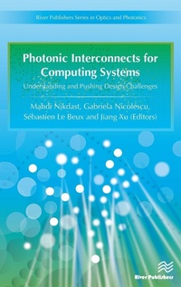 Enlarge image Cover: Photonic Interconnects for Computing Systems - River Publishers