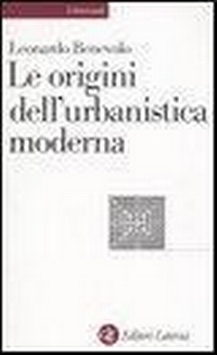 Abbildung von: Le origini dell'urbanistica moderna - Universale Laterza;Laterza