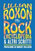 Cover: Rock encyclopedia e altri scritti - Minimum Fax musica;Minimum Fax