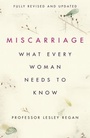 Cover: Miscarriage: What every Woman needs to know - Orion Spring