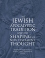 Cover: Jewish Apocalyptic Tradition and the Shaping of New Testament Thought - Fortress Press