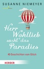 Bild: Herr Wohllieb sucht das Paradies - Verlag Herder