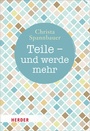 Cover: Teile - und werde mehr - Verlag Herder