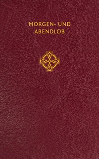 Abbildung von: Morgen- und Abendlob zum Beten und Singen - Verlag Herder