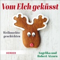 Cover: Vom Elch gek&uuml;sst - Verlag Herder