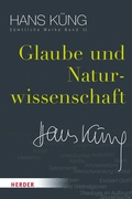 Cover: Glaube und Naturwissenschaft - Verlag Herder