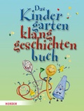 Cover: Das Kindergarten-Klanggeschichten-Buch - Verlag Herder