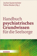 Cover: Handbuch psychiatrisches Grundwissen f&uuml;r die Seelsorge - Verlag Herder