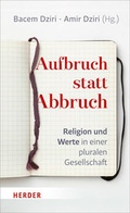 Cover: Aufbruch statt Abbruch - Verlag Herder