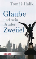 Cover: Glaube und sein Bruder Zweifel - Verlag Herder