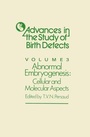 Cover: Advances in the Study of Birth Defects: Abnormal Embryogenesis: Cellular and Molecular Aspects v. 3 - Kluwer Academic Publishers