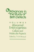 Cover: Advances in the Study of Birth Defects: Abnormal Embryogenesis: Cellular and Molecular Aspects v. 3 - Kluwer Academic Publishers