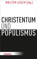 Cover: Christentum und Populismus - Verlag Herder