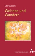 Cover: Wohnen und Wandern - Karl Alber Verlag