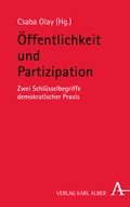 Cover: &Ouml;ffentlichkeit und Partizipation - Karl Alber Verlag