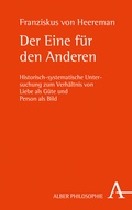 Cover: Der Eine f&uuml;r den Anderen - Karl Alber Verlag