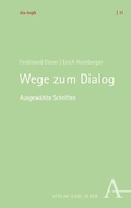 Bild: Wege zum Dialog - Karl Alber Verlag