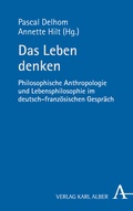 Cover: Das Leben denken - Karl Alber Verlag