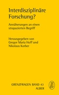 Cover: Interdisziplin&auml;re Forschung? - Karl Alber Verlag