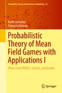 Cover: Probabilistic Theory of Mean Field Games with Applications I - Springer
