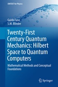 Cover: Twenty-First Century Quantum Mechanics: Hilbert Space to Quantum Computers - Springer