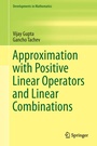 Cover: Approximation with Positive Linear Operators and Linear Combinations - Springer