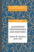 Cover: Leadership Performance and Rhetoric - Palgrave Macmillan