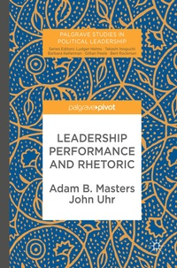 Enlarge image Cover: Leadership Performance and Rhetoric - Palgrave Macmillan