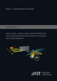 Abbildung von: Simulation, Aufbau und Charakterisierung von autostereoskopischen Display-Systemen im Fahrzeugbereich - KIT Scientific Publishing