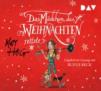 Abbildung von: Das Mädchen, das Weihnachten rettete - Der Audio Verlag