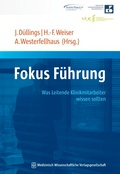 Cover: Fokus F&uuml;hrung - MWV Medizinisch Wissenschaftliche Verlagsgesellschaft