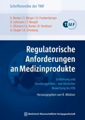 Cover: Regulatorische Anforderungen an Medizinprodukte - MWV Medizinisch Wissenschaftliche Verlagsgesellschaft