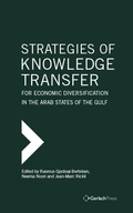 Cover: Strategies of Knowledge Transfer for Economic Diversification in the Arab States of the Gulf - Gerlach Press
