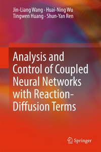 Enlarge image Cover: Analysis and Control of Coupled Neural Networks with Reaction-Diffusion Terms - Springer