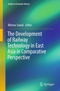 Cover: The Development of Railway Technology in East Asia in Comparative Perspective - Springer