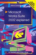Cover: Microsoft Works Suite 2002 Explained - Bernard Babani Publishing