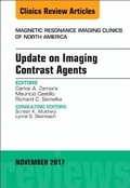 Cover: Update on Imaging Contrast Agents, An Issue of Magnetic Resonance Imaging Clinics of North America: Volume 25-4 - Elsevier