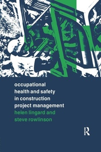 Enlarge image Cover: Occupational Health and Safety in Construction Project Management - Routledge